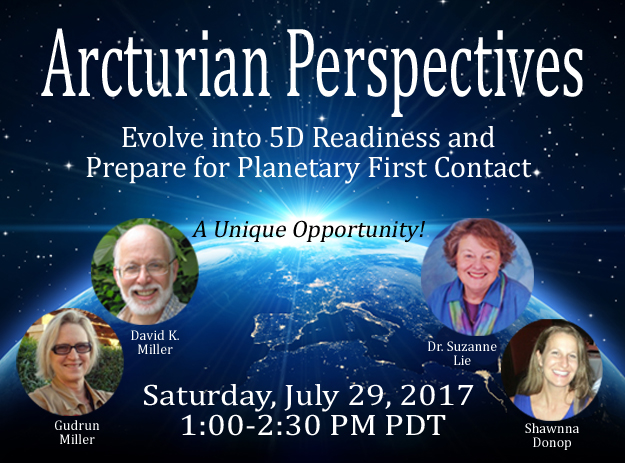 Arcturian Perspectives 5D Planetary First Contact Suzanne Lie David K. Miller